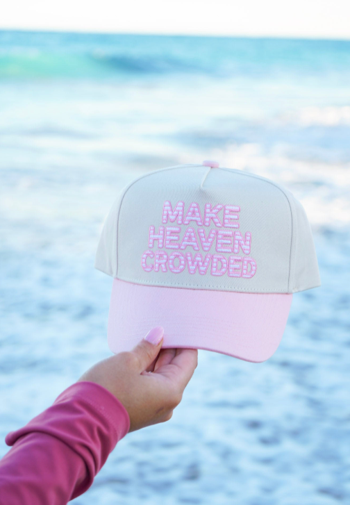 Make Heaven Crowded Trucker Hat